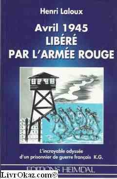 avril 1945, libere par l'armée rouge
