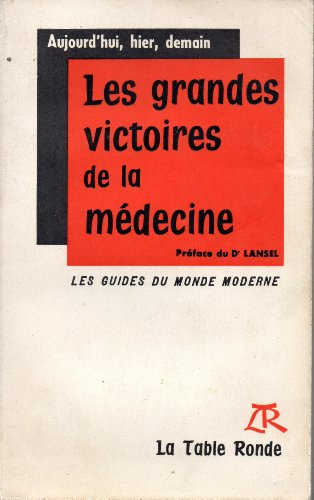 les grandes victoires de la medecine