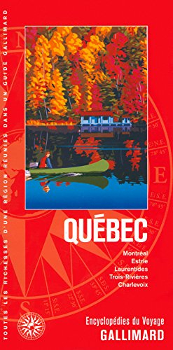 Québec : Montréal, Estrie, Laurentides, Trois-Rivières, Charlevoix