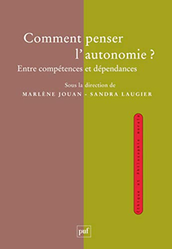 Comment penser l'autonomie ? : entre compétences et dépendances