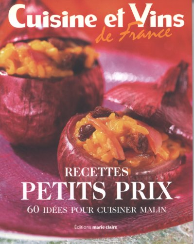 Recettes petits prix : 60 idées pour cuisiner malin