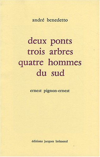 deux ponts trois arbres et quatre hommes du sud