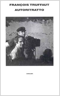 autoritratto. lettere 1945-1984