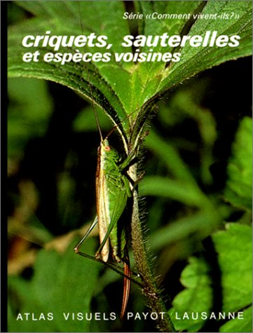 Criquets, sauterelles et espèces voisines