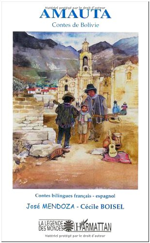 Amauta : contes de Bolivie
