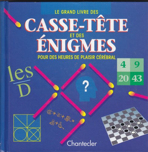 le grand livre dezs casse-tete et des enigmes