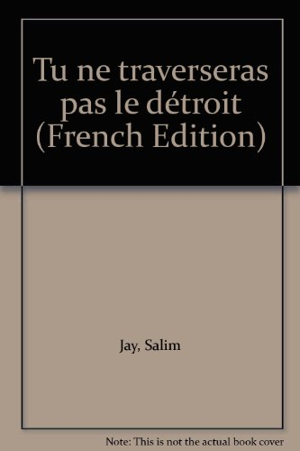 Tu ne traverseras pas le détroit