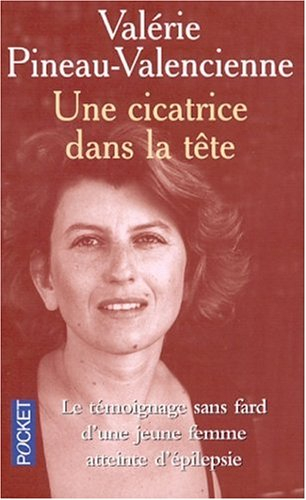 Une cicatrice dans la tête