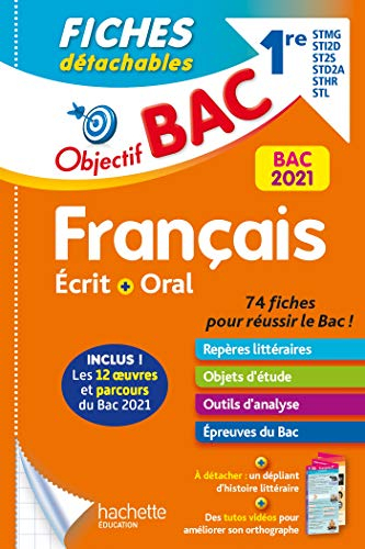 Français écrit + oral 1re STMG, STI2D, ST2S, STD2A, STHR, STL : fiches détachables : bac 2021