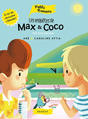 Les enquêtes de Max & Coco. Vol à la piscine