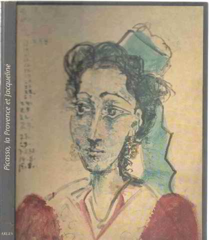 Picasso : la Provence et Jacqueline
