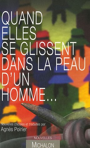 Quand elles se glissent dans la peau d'un homme...