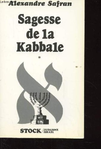 Sagesse de la Kabbale. Vol. 1