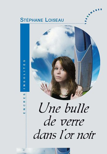 Une bulle de verre dans l'or noir