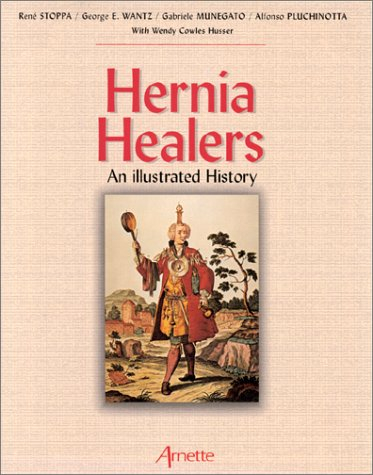 Hernia healers : an illustrated history