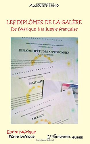 Les diplômes de la galère : de l'Afrique à la jungle française