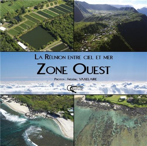La Réunion entre ciel et mer : l'Ouest