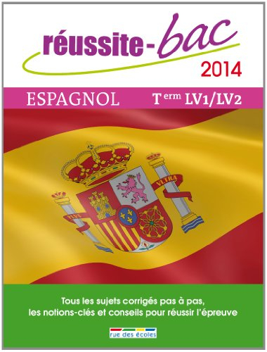 Espagnol terminale LV1-LV2 toutes séries : 2014