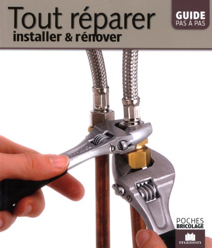 Tout réparer : installer & rénover