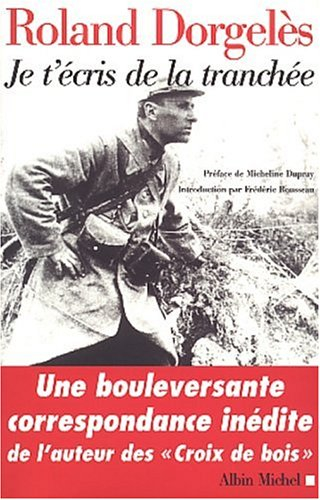Je t'écris de la tranchée : correspondance de guerre, 1914-1917