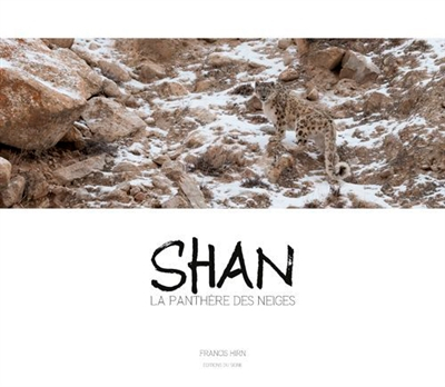 Shan : la panthère des neiges