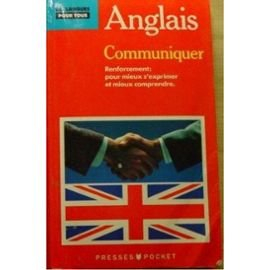 anglais communiquer pour mieux s'exprimer et mieux comprendre