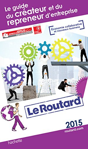 Le guide du créateur et du repreneur d'entreprise : 2015