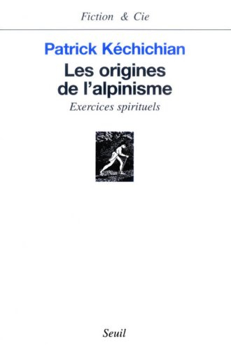 Les origines de l'alpinisme : exercices spirituels