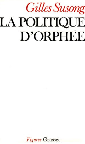 La Politique d'Orphée : essai sur la tradition despotique en Grèce ancienne