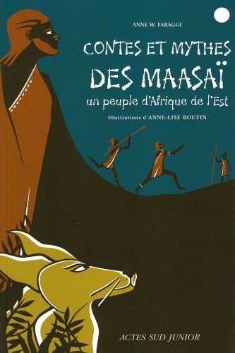 Contes et mythes des Maasaï : un peuple d'Afrique de l'Est