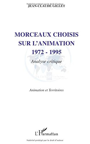 Morceaux choisis sur l'animation : 1972-1995 : analyse critique