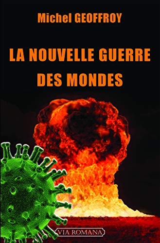La nouvelle guerre des mondes : la quatrième guerre mondiale a commencé