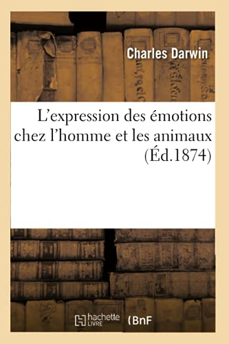 L'expression des émotions chez l'homme et les animaux