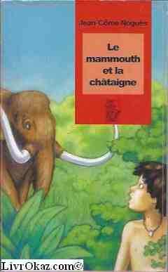 le mammouth et la châtaigne