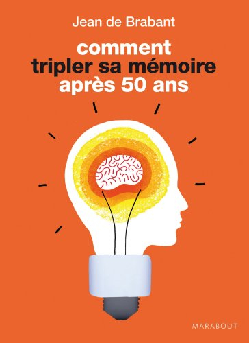 Comment tripler sa mémoire après 50 ans
