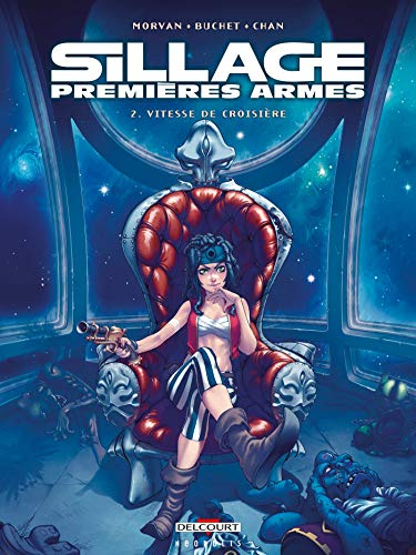 Sillage : premières armes. Vol. 2. Vitesse de croisière