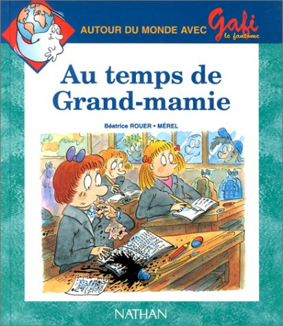Au temps de grand-mamie