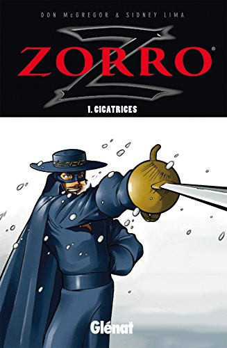 Zorro. Vol. 1. Cicatrices