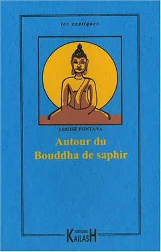 Autour du Bouddha de saphir