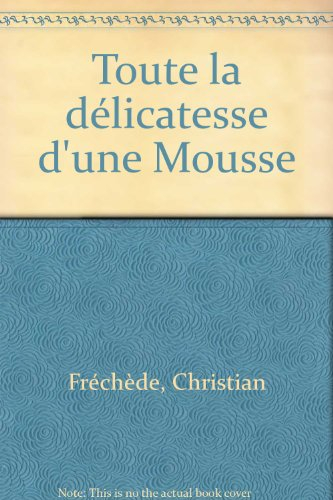 Toute la délicatesse d'une mousse