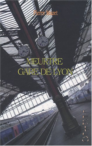 Meurtre gare de Lyon