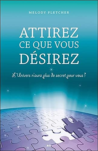 Attirez ce que vous désirez