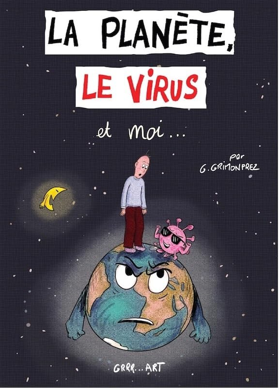 La planète, le virus et moi...