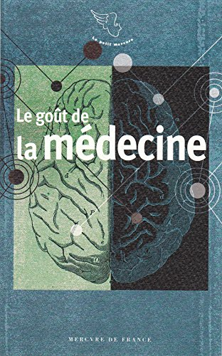 Le goût de la médecine