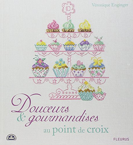 Douceurs et gourmandises au point de croix