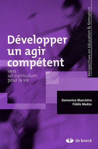 Développer un agir compétent : vers un curriculum pour la vie