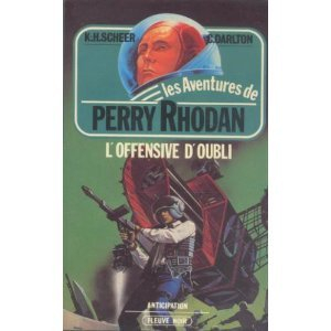 l'offensive d'oubli (les aventures de perry rhodan)