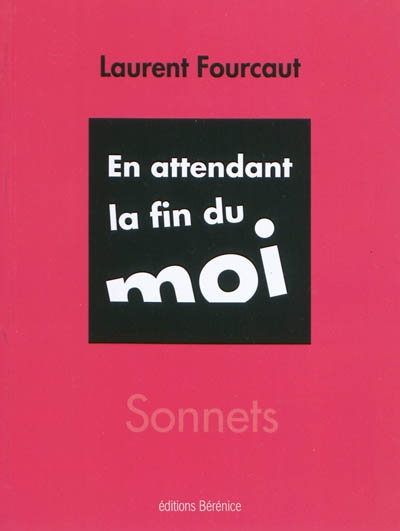En attendant la fin du moi : sonnets