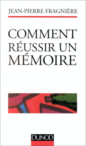 Comment réussir un mémoire