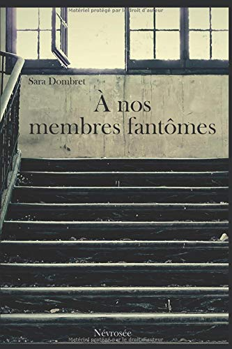 À nos membres fantômes